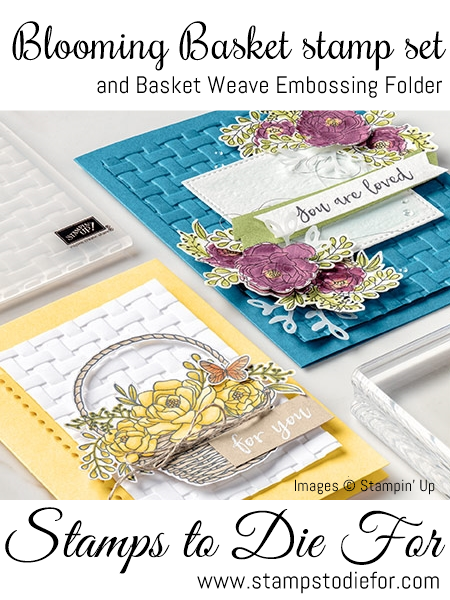 Beautiful Basket stamp set and Basket Weave Embossing Folder 2