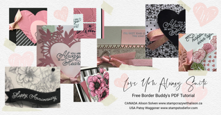 Sneak Peek at our Border Buddy PDF Tutorial Cards - Love You Always Suite of Products by Stampin' Up!
