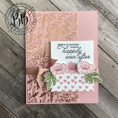 Anniversary card created using the Always in MY Heart Stamp Set & Love You Always Specialty Paper by Stampin Up!