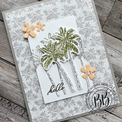 Card hand stamped using the Timeless Tropical Stamp Set and Bloom Where You Are Planted Designer Series Paper by Stampin Up