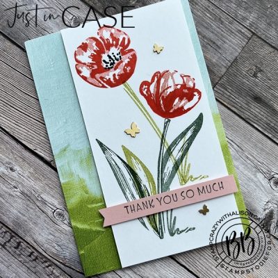 Just in CASE card stamped using the Flowering Tulip Stamp set on a Note Card by Stampin’ Up!